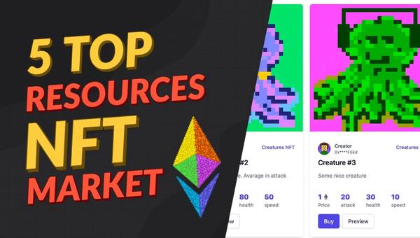 5 top resources to learn NFT marketplace development