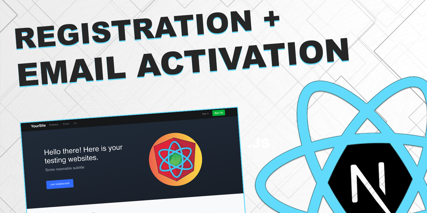 Registration and Activation Email with React/Next and Node