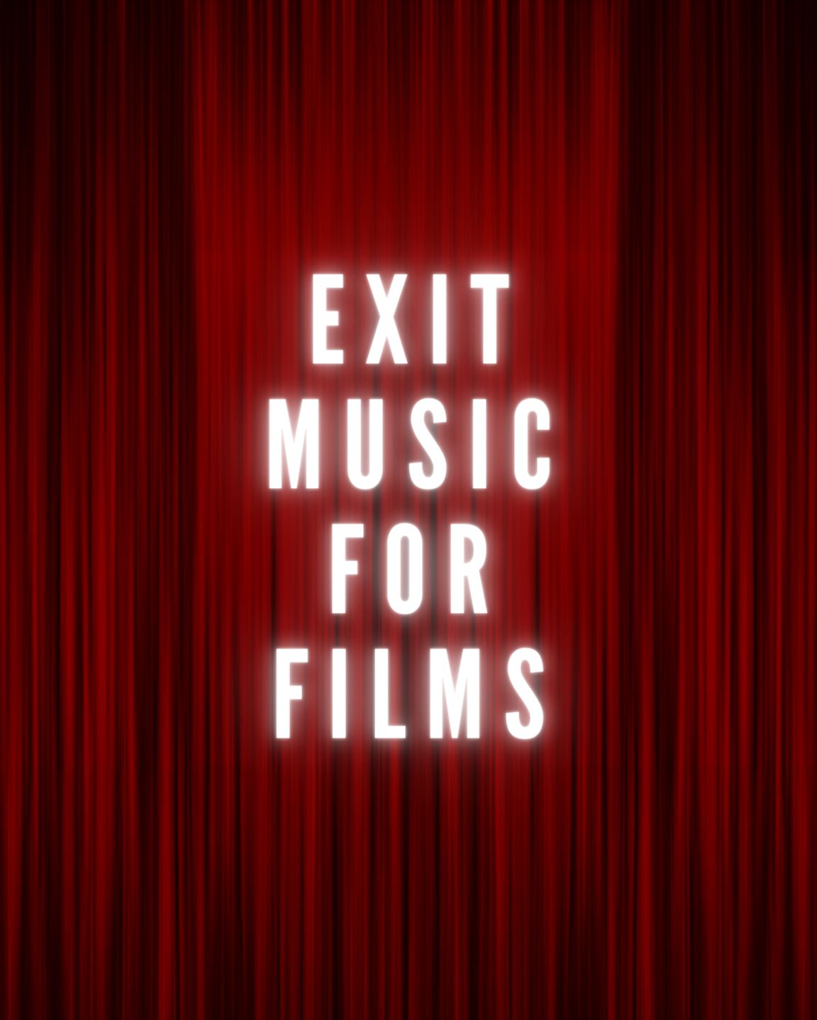 Exit Music For Films show artwork