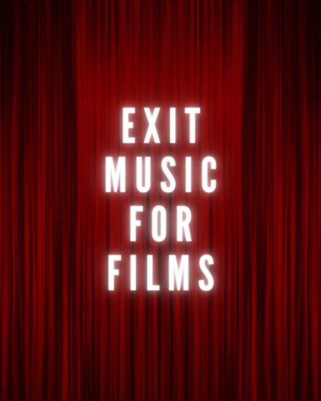 Exit Music For Films show artwork