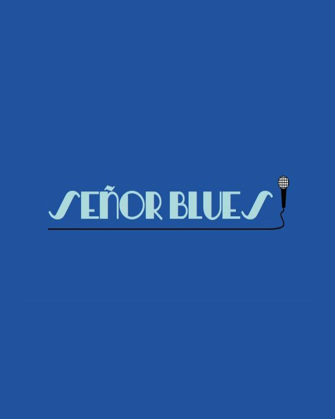 Señor Blues show artwork