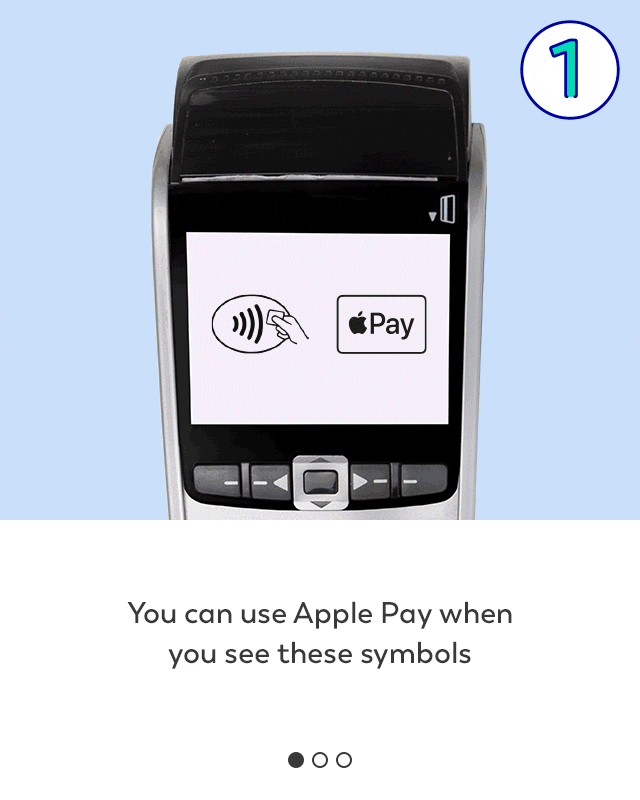 1. You can use Apple Pay when you see the Apple pay symbol.
2. Double-click the side button and glance at your iphone to authenticate with FaceID. Or rest your finger on TouchID.
3. Hold your iPhone close to the contactless reader until you see the 'Done tick' on screen.