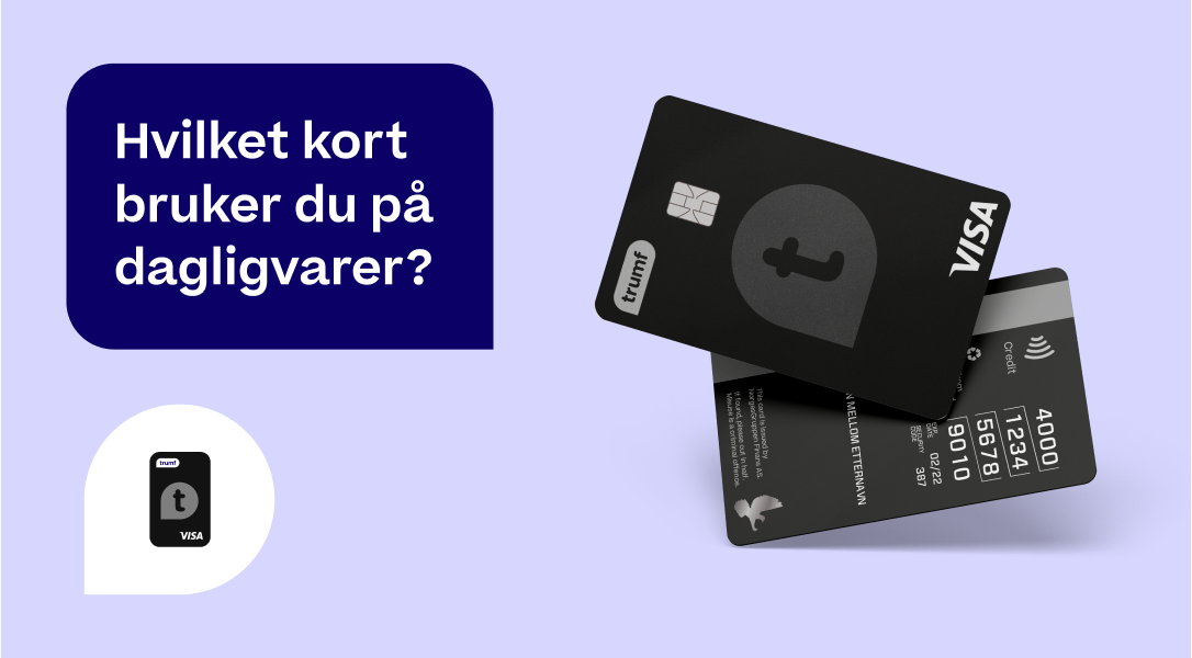 To Trumf Kredittkort vises på lilla bakgrunn med en snakkeboble som sier "hvilket kort bruker du på dagligvarer?"