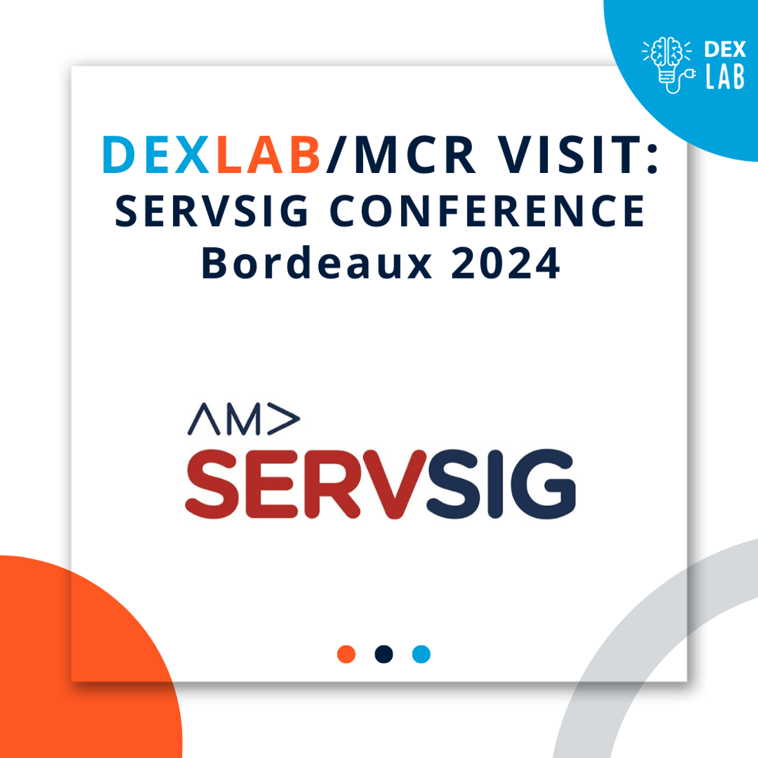 DEXLab/MCR Visit: SERVSIG Bordeaux