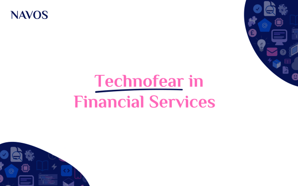 Technofear in Financial Services