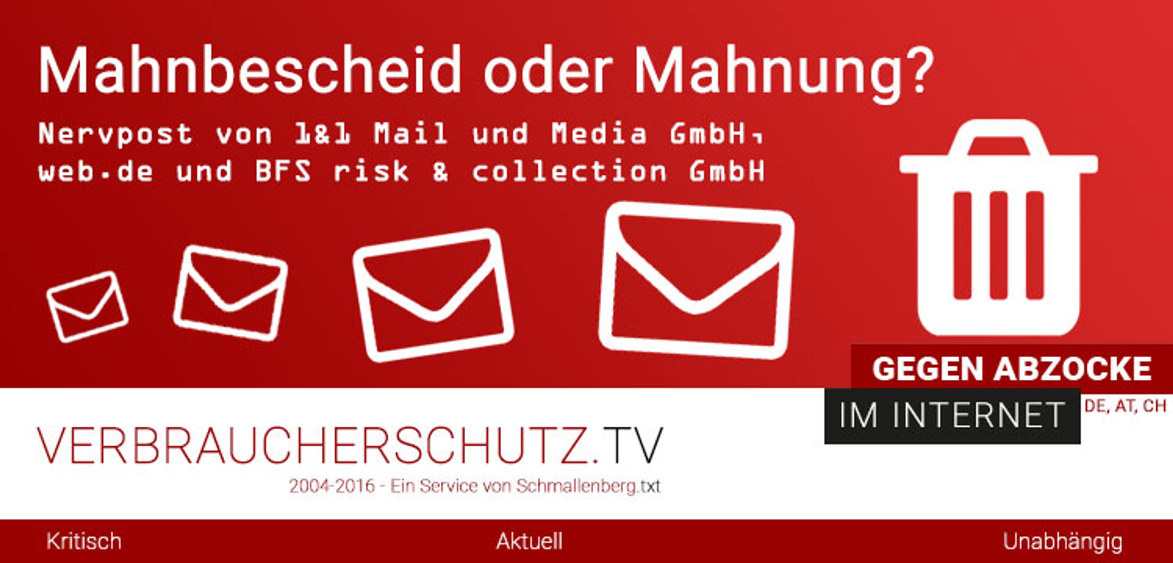 Mahnbescheid oder Mahnung? - Nervpost von 1&1 Mail und Media GmbH, web.de und BFS risk & collection GmbH