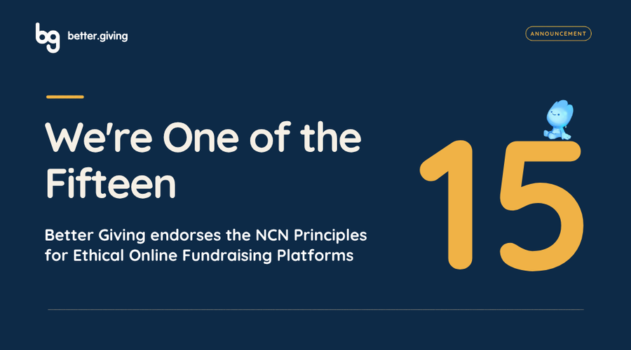 We're One of the Fifteen: Better Giving endorses NCN's Principles for Ethical Online Fundraising