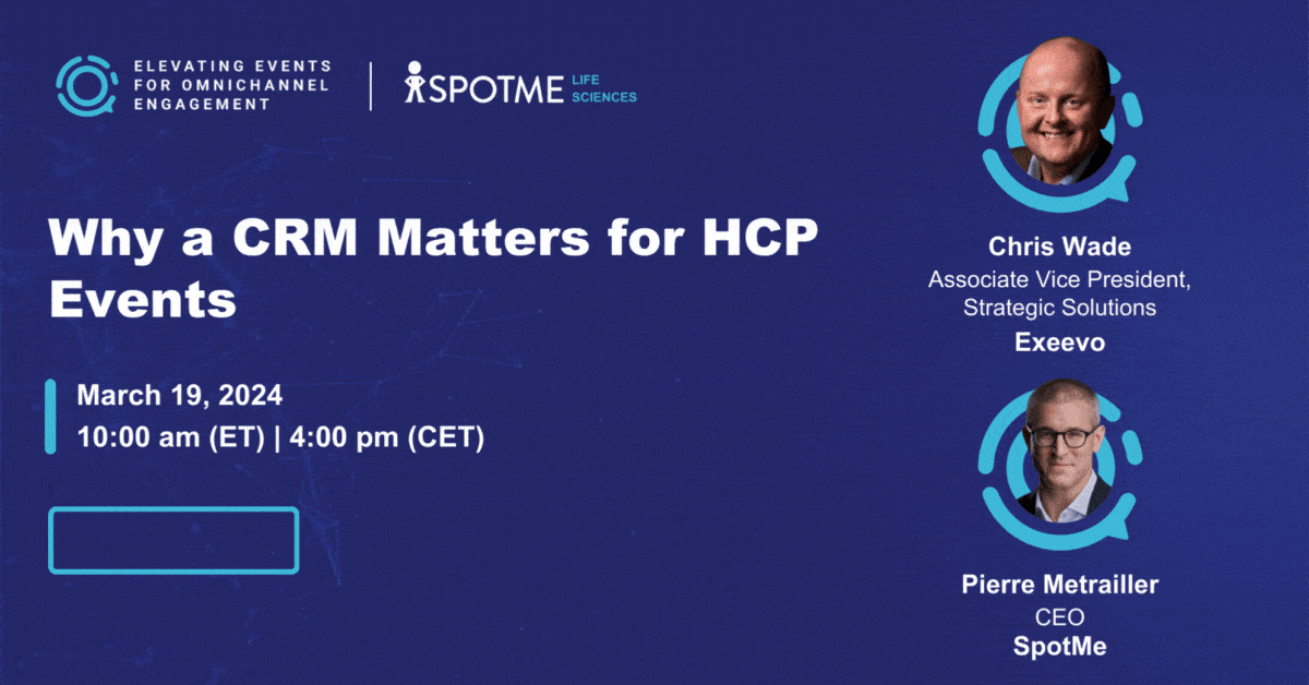 [Exeevo] Chris Wade Why a CRM Matters for HCP Events