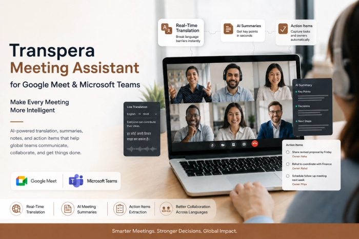 Transpera Meeting Assistant for Google Meet & Microsoft Teams: Make Every Meeting More Intelligent