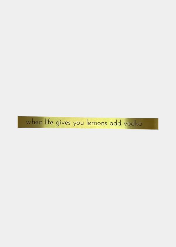 Placa Em Latão "When Life Gives You Lemons Add Vodka"