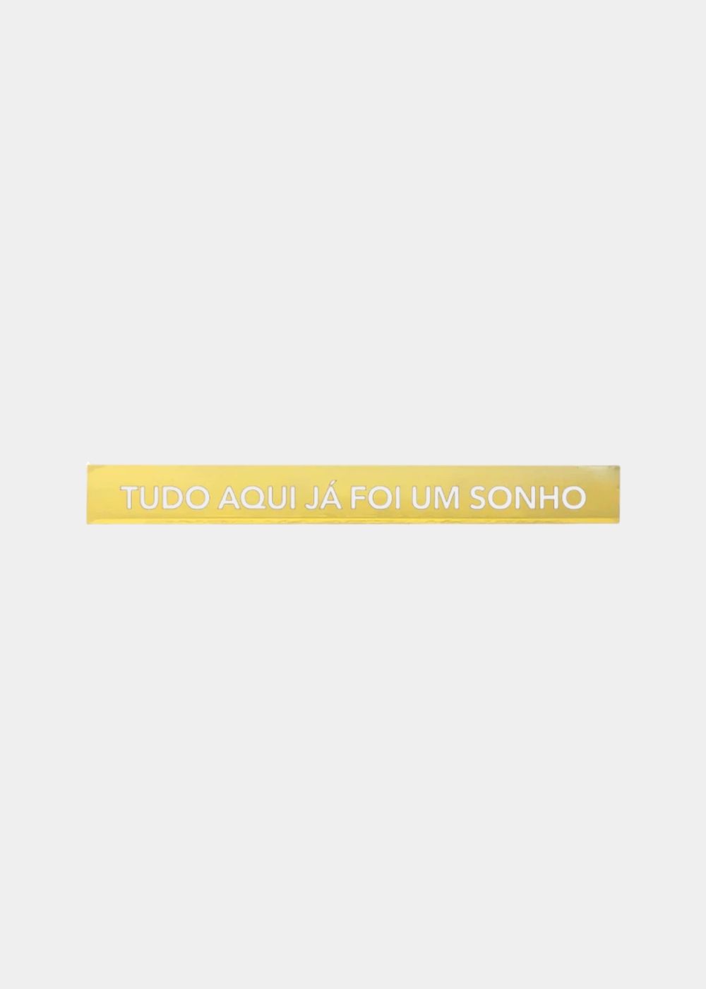 Adorno Régua Duo "Tudo Aqui Já Foi Um Sonho" 40cm