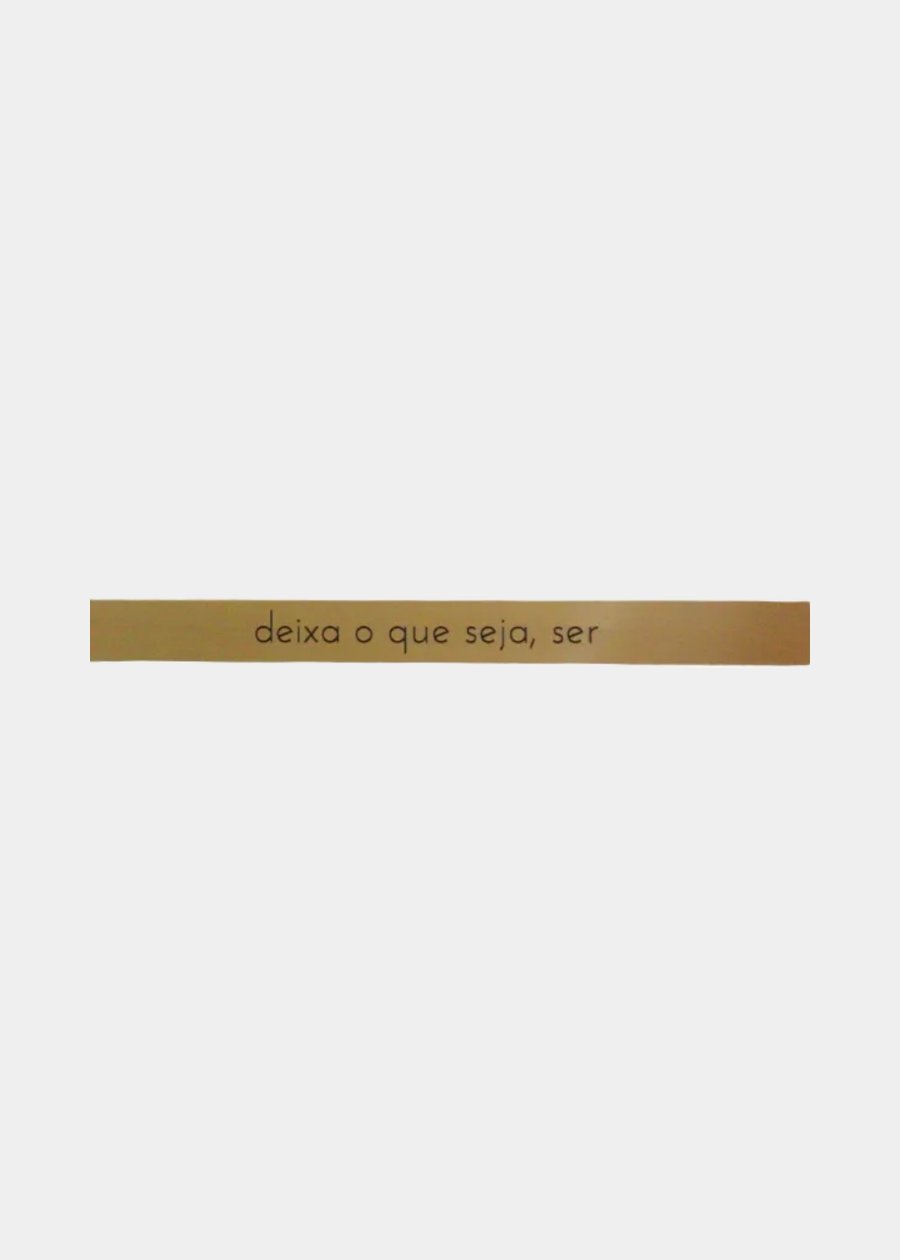 Placa Em Latão "Deixa O Que Seja, Ser"