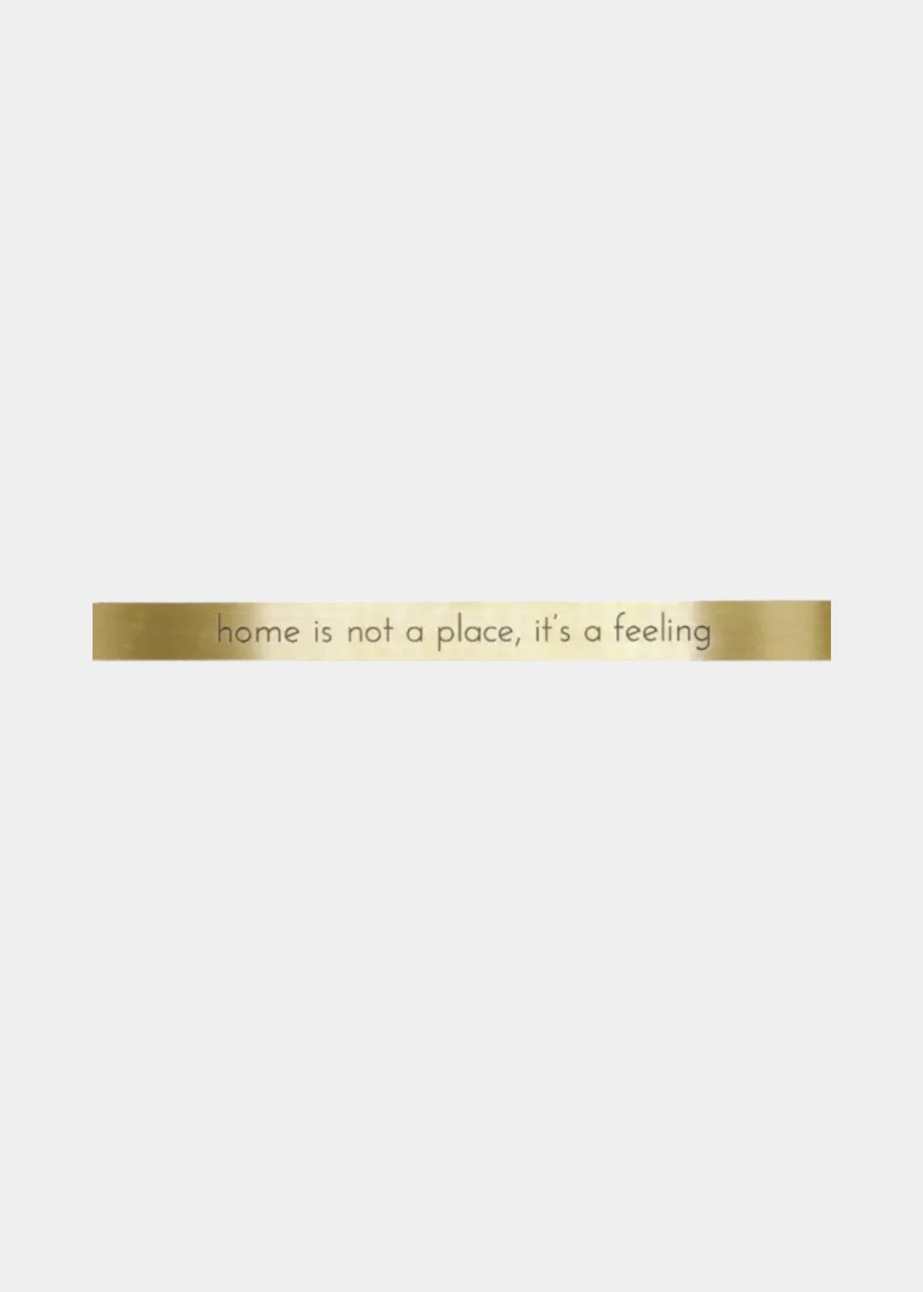 Placa Em Latão "Home Is Not A Place, It's A Feeling" 2