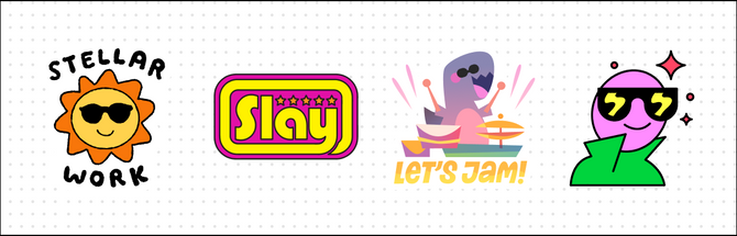 Four stickers: 1) Says "stellar work" and has a sun with sunglasses; 2) says "slay" with four stars; 3) says "let's jam" with a creature playing drums; 4) has someone with sunglasses