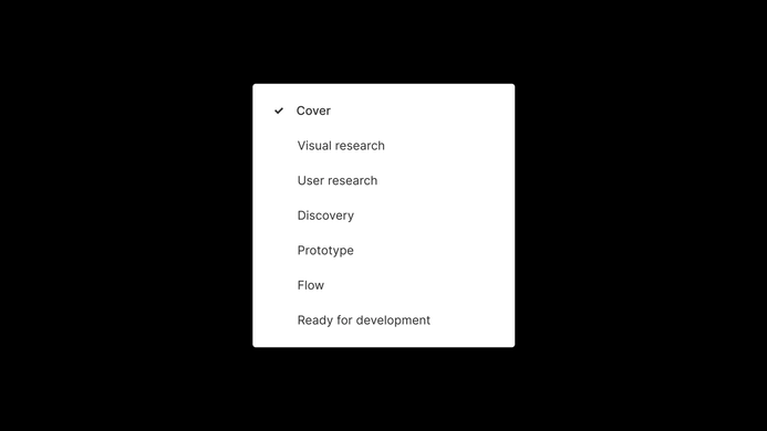 A screenshot of a Figma page structure. The pages read "Cover," "Visual research," "User research," "Discovery," "Prototype," "Flow," and "Ready for development."