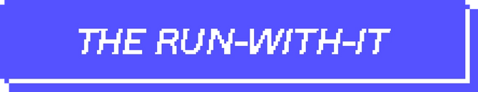 Pixelated white text that reads "The run-with-it" on a blue banner.