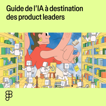 Lien vers le rapport Guide de l'IA à destination des product leaders