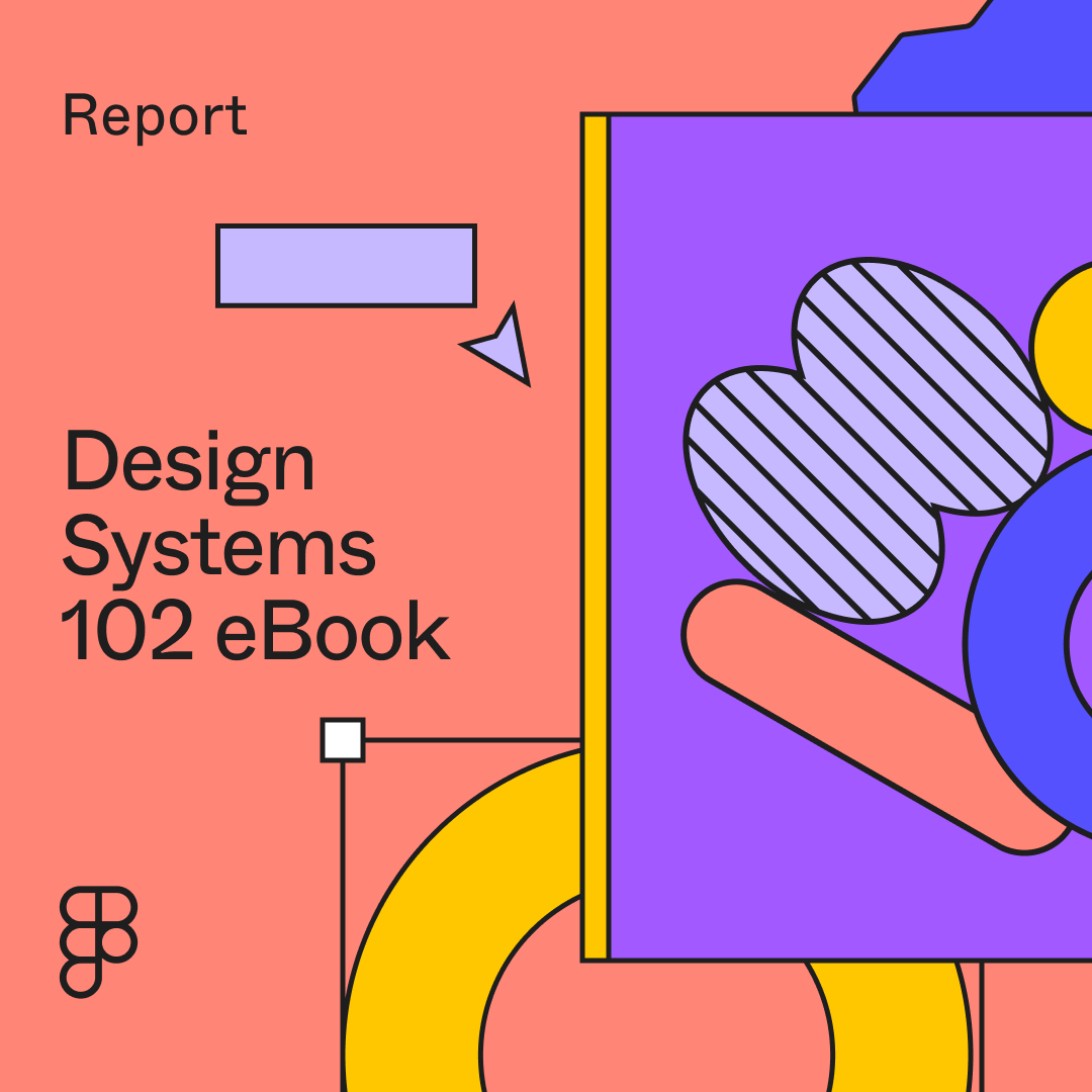 Design systems 102 report