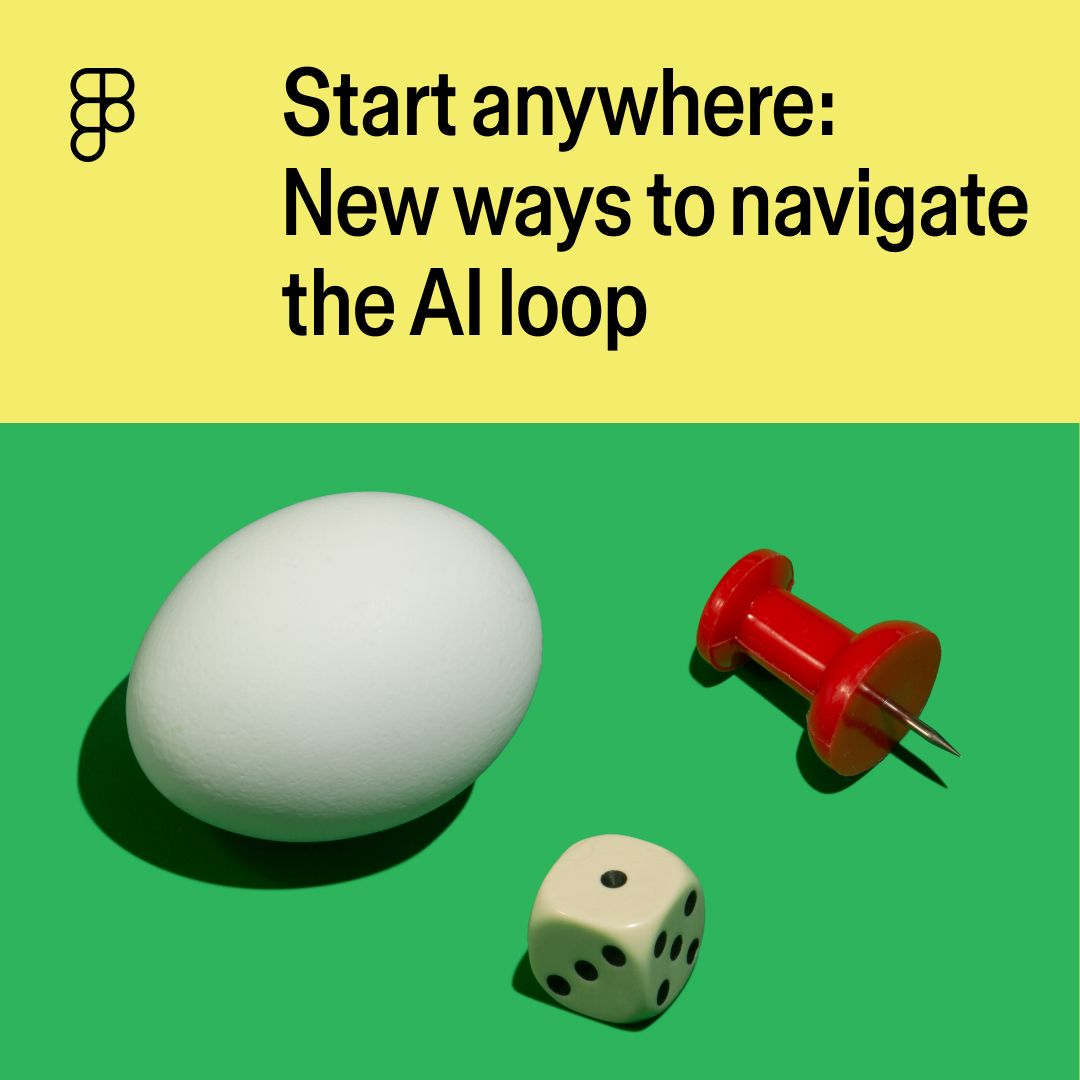 start anywhere new ways to navigate the ai loop
