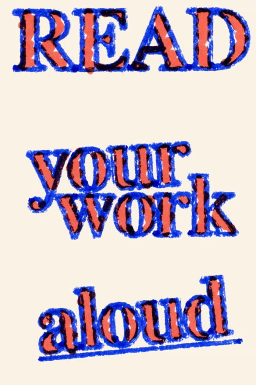 Stylized text reading “READ your work aloud” in a bold, serif typeface. The text is red with a blue outline, creating a slightly rough, printmaking-inspired effect. The words are arranged in a staggered layout on a light beige background.