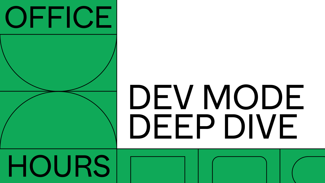 웨비나 Office Hours - Dev Mode Deep Dive