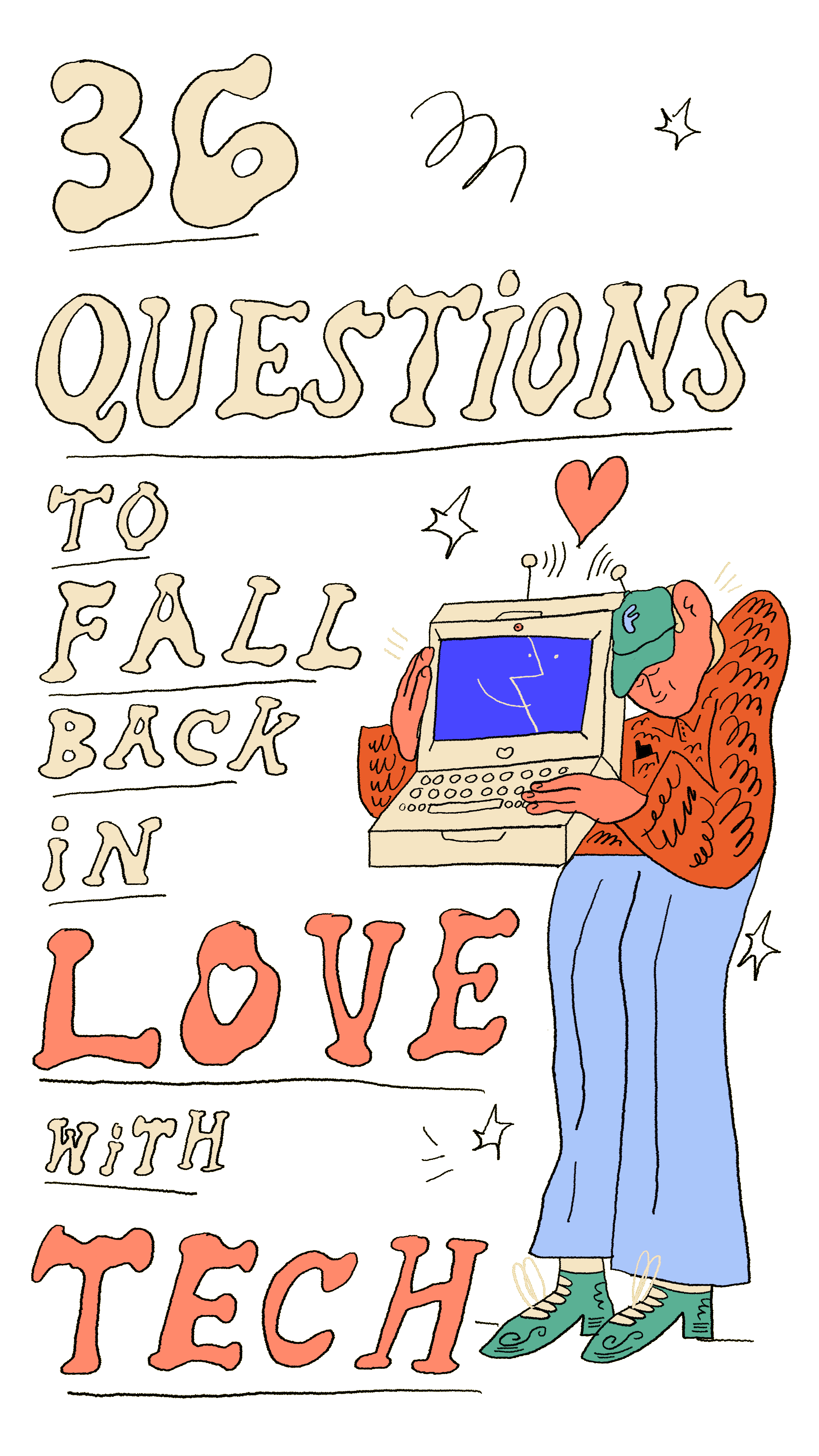 A person cuddles a computer next to text that reads 36 questions to fall (back) in love with tech.