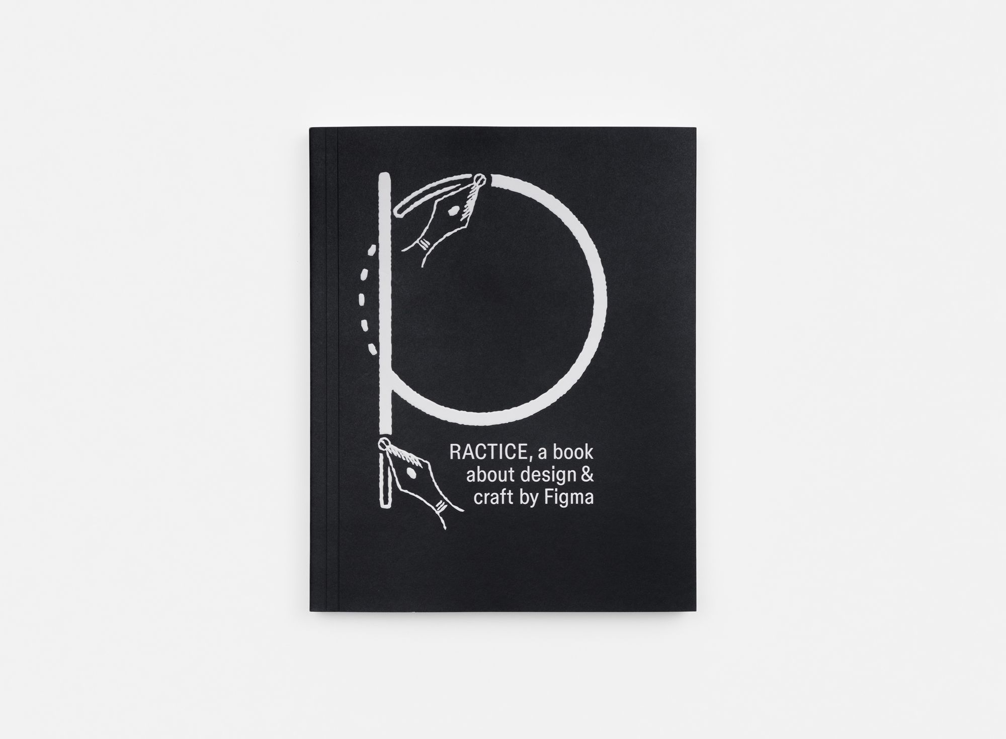 A black book cover titled "PRACTICE, a book about design & craft by Figma" features a large stylized "P" formed with pen tool icons and dotted lines.