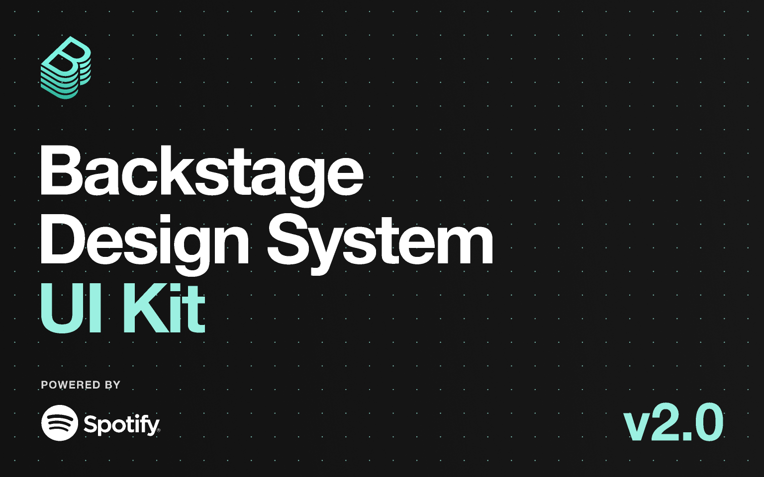 The Backstage Design System UI Kit by Spotify, presented in a sleek black and teal color scheme emphasizing modernity and innovation.