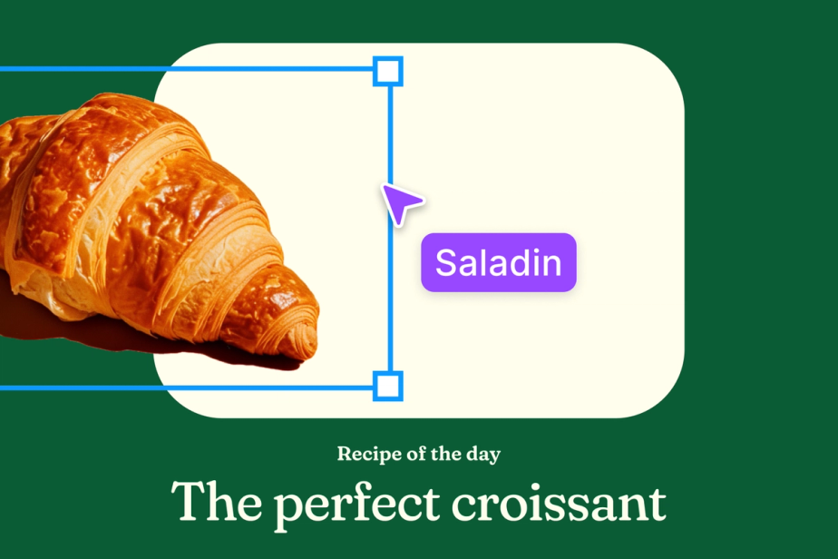 recipe interface highlighting "The perfect croissant," with a design tool option to edit the label "Saladin."