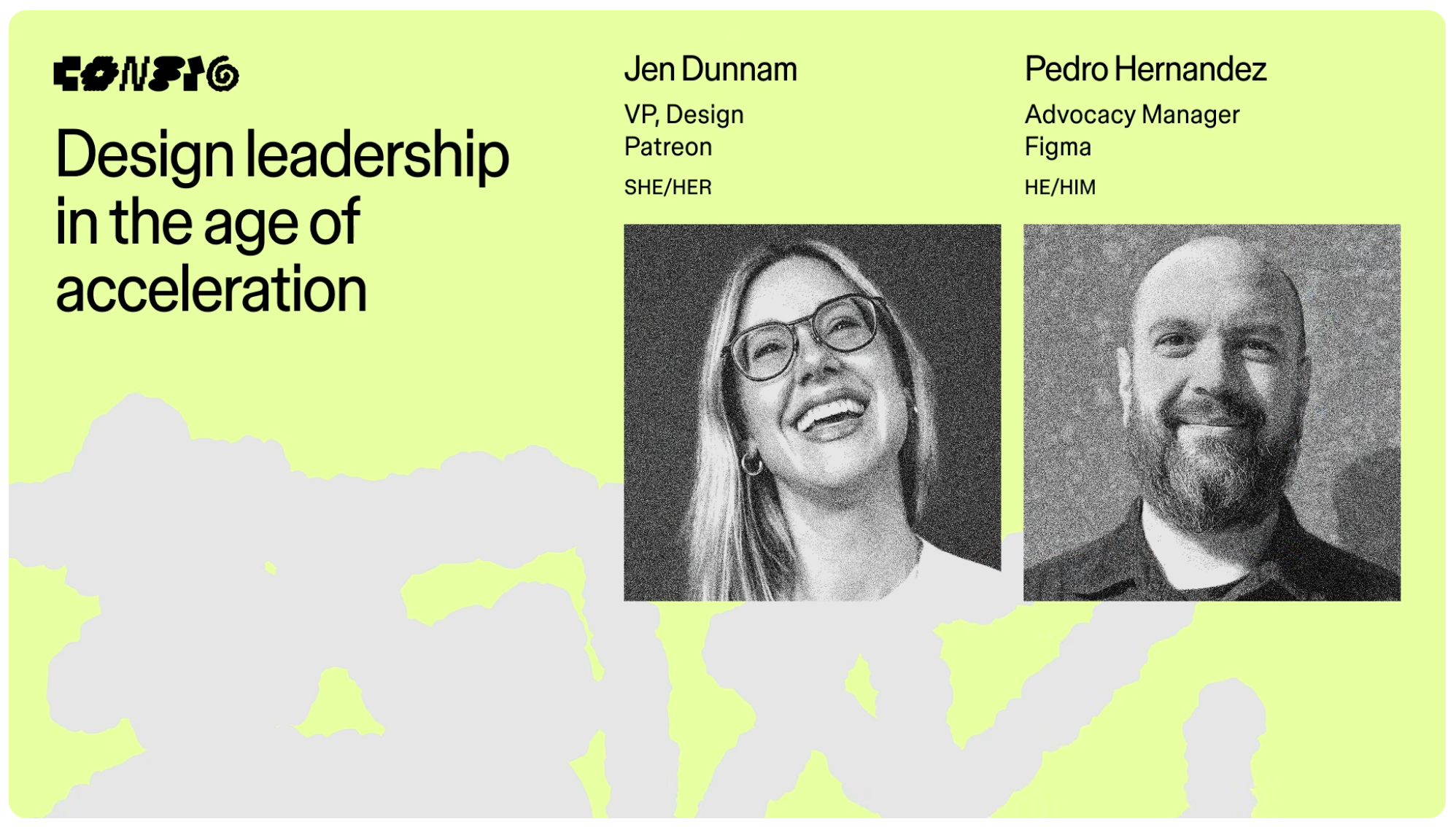 Config session title card for 'Design leadership in the age of acceleration,' with headshots of Jen Dunnam and Pedro Hernandez.