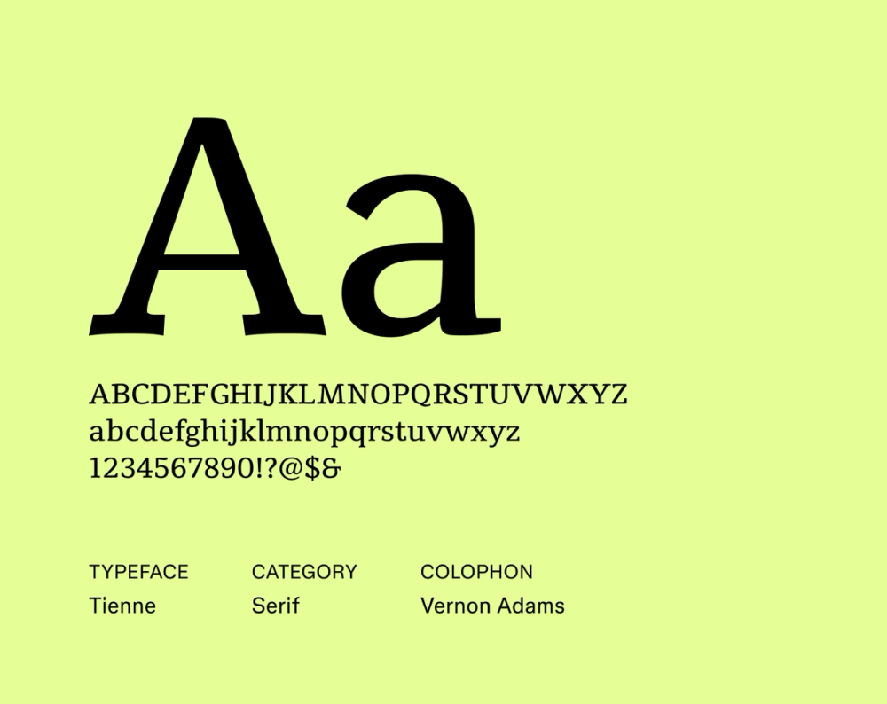 Tienne sample showing bold vertical strokes, wide counters, and a stable, confident serif structure.