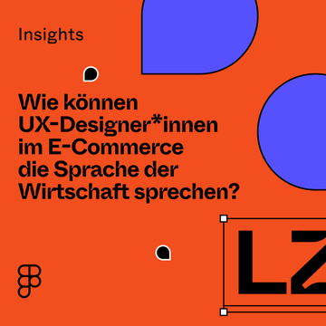 Link für Wie können UX-Designer*innen im E-Commerce die Sprache der Wirtschaft sprechen?
