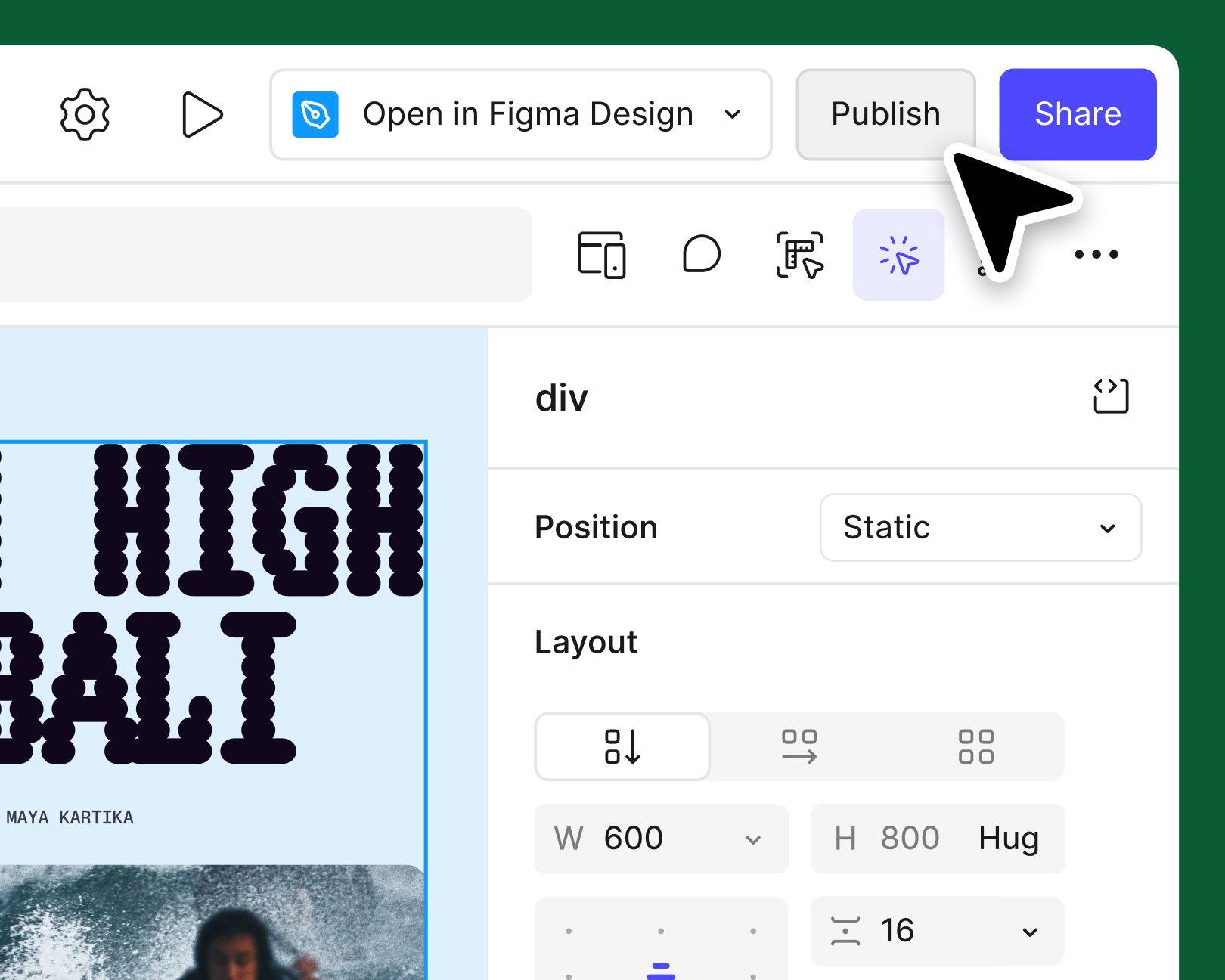 Design tool interface showing a 'div' element's properties panel (position: Static, layout with width 600 and height 800 set to Hug) alongside a canvas preview of a travel-style layout with bold 'HIGH BALI' text over a light blue background and a photo of someone surfing, with the cursor hovering over the Share button in the top toolbar.