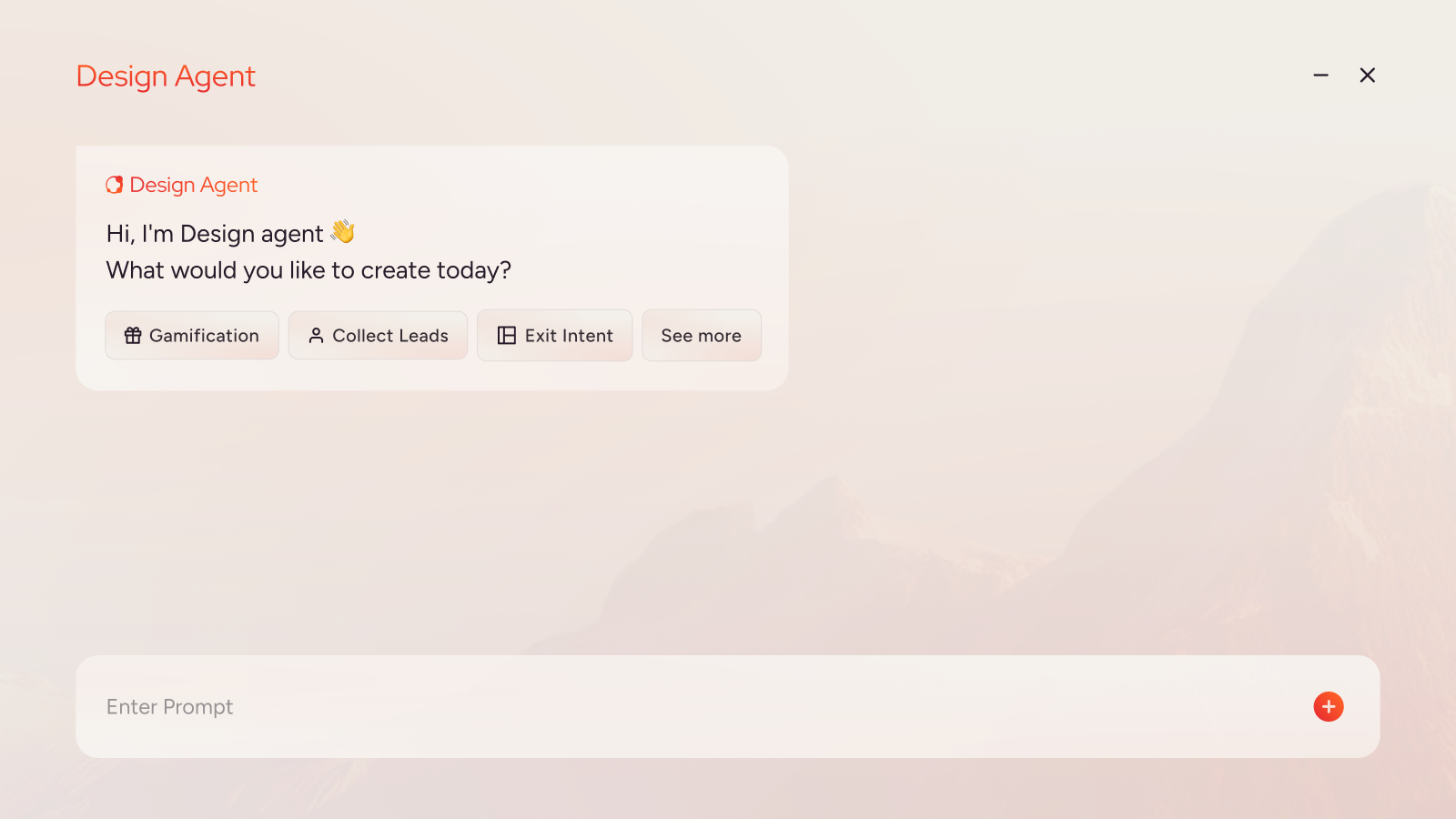 A design agent prompt box asking what you would like to create today with an enter prompt input box at the bottom