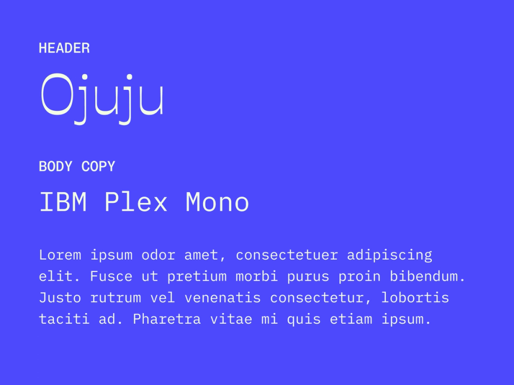 Ojuju and IBM Plex Mono wedding font pairing