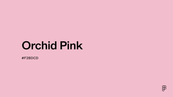 Orchid Pink Color: Hex Code, Palettes & Meaning | Figma