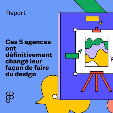 Lien vers le rapport Ces 5 agences ont changé leur façon de faire du design