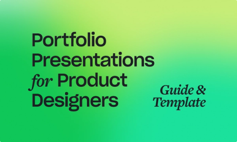 Green gradient banner with the text 'Portfolio Presentations for Product Designers: Guide & Template,' highlighting resources for creating effective design portfolios.