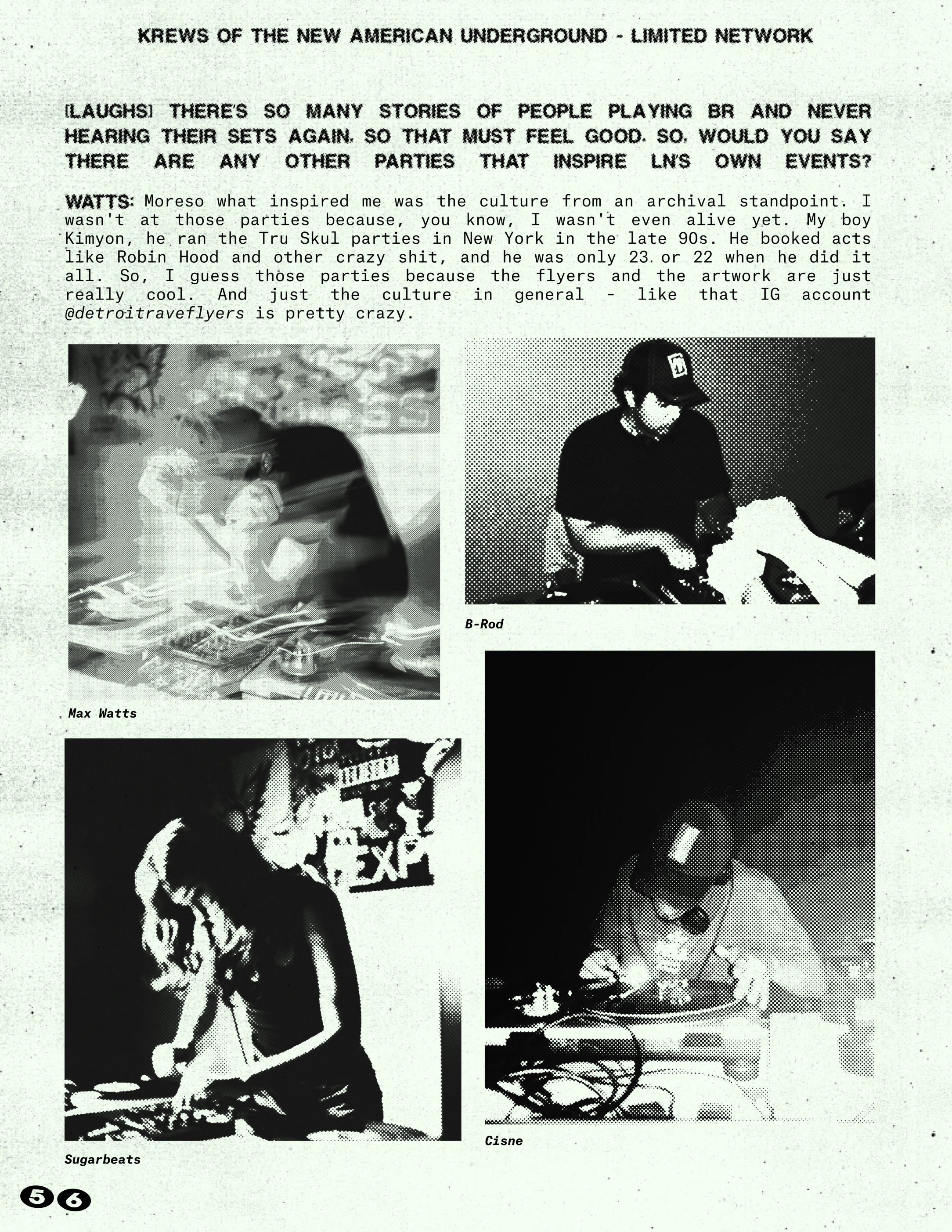 An interview with accompanying photos of DJs on the decks