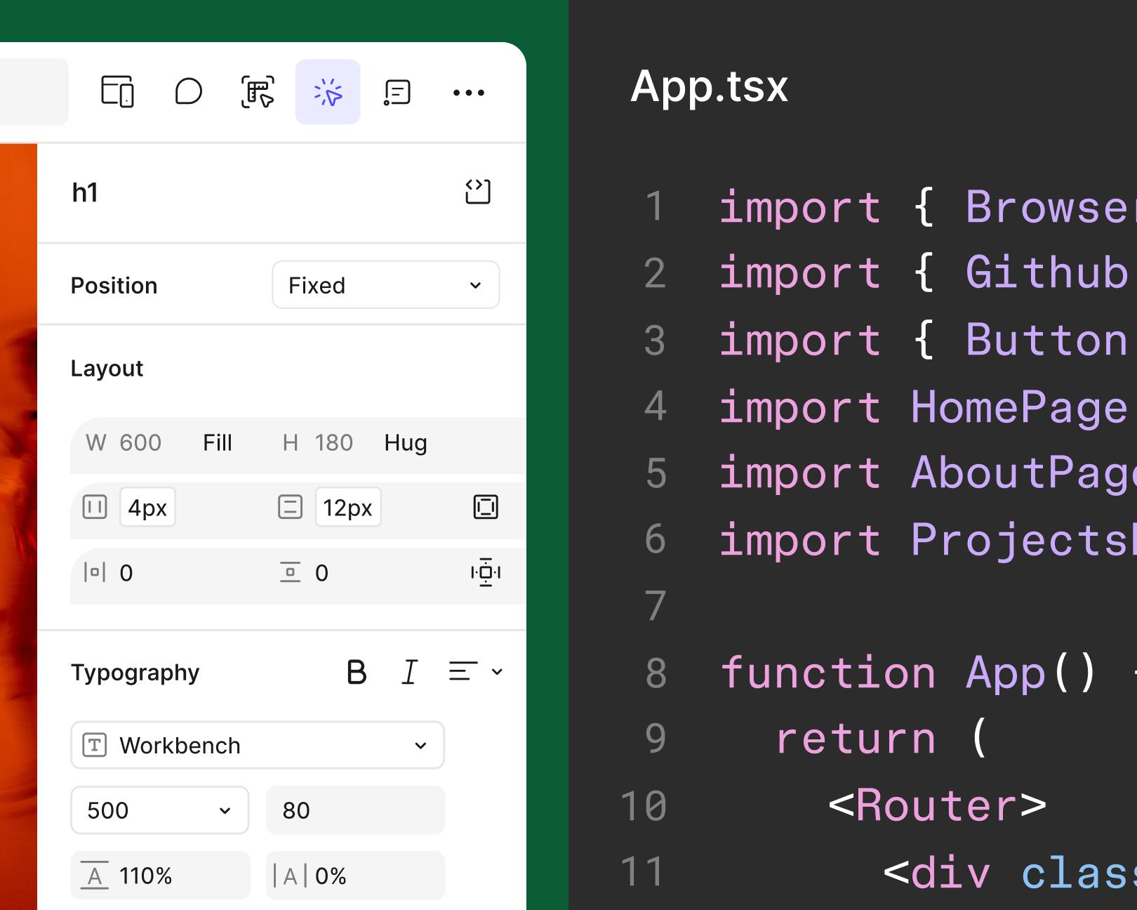 Split-screen view of a design tool showing a design panel on the left with layer properties for an 'h1' element (position, layout dimensions, spacing, and typography settings for 'Workbench' font) and a synced code editor on the right displaying App.tsx with import statements for BrowserRouter, Github, Button, HomePage, AboutPage, and ProjectsPage components.