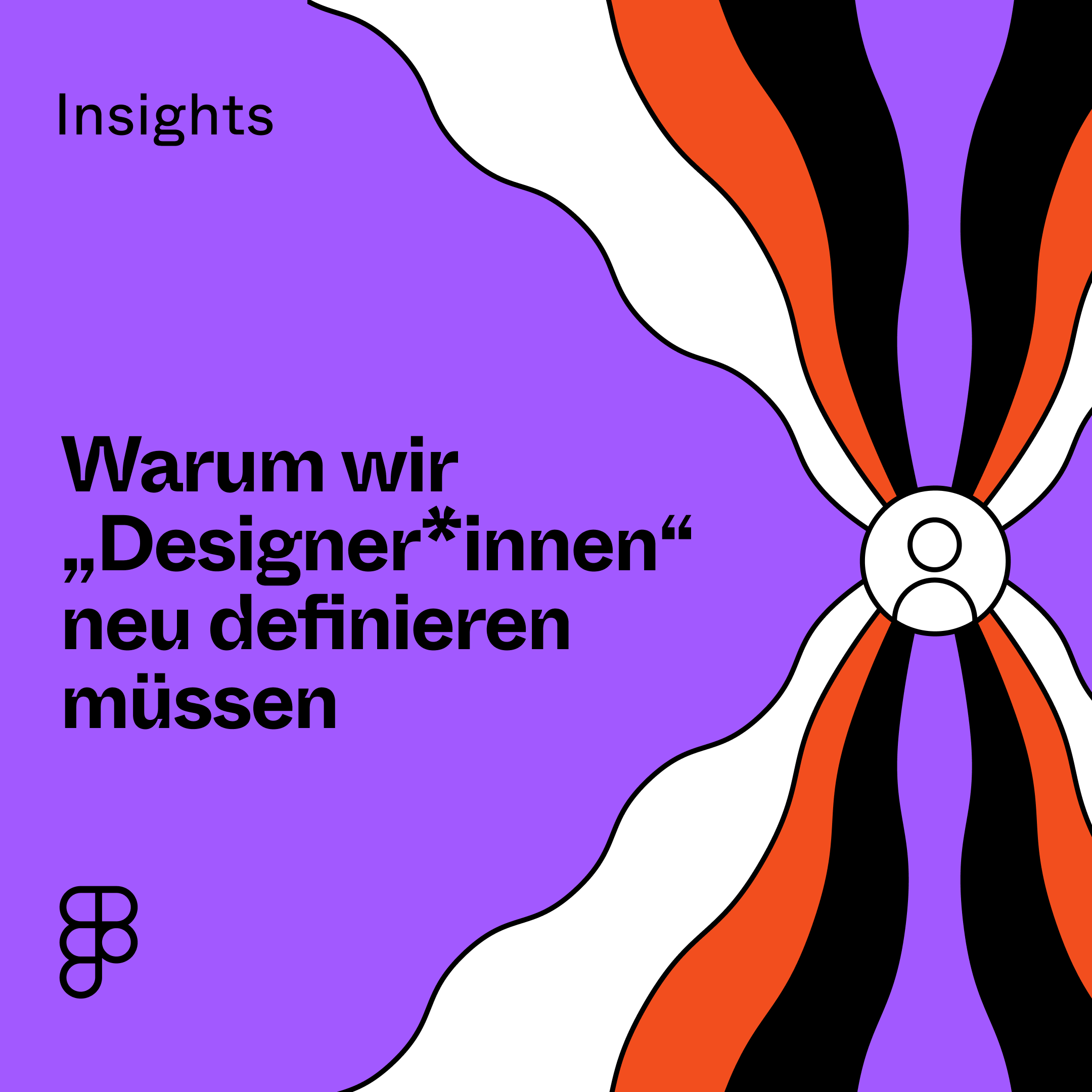 Link für Warum wir „Designer*innen“ neu definieren müssen