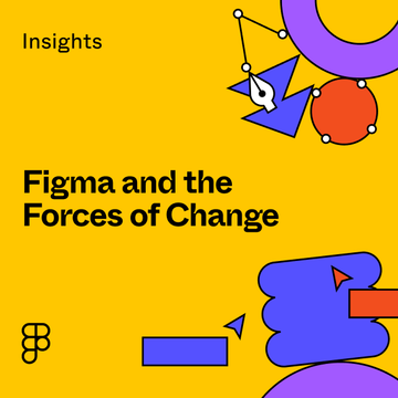 "Figma and the Forces of Change" thumbnail