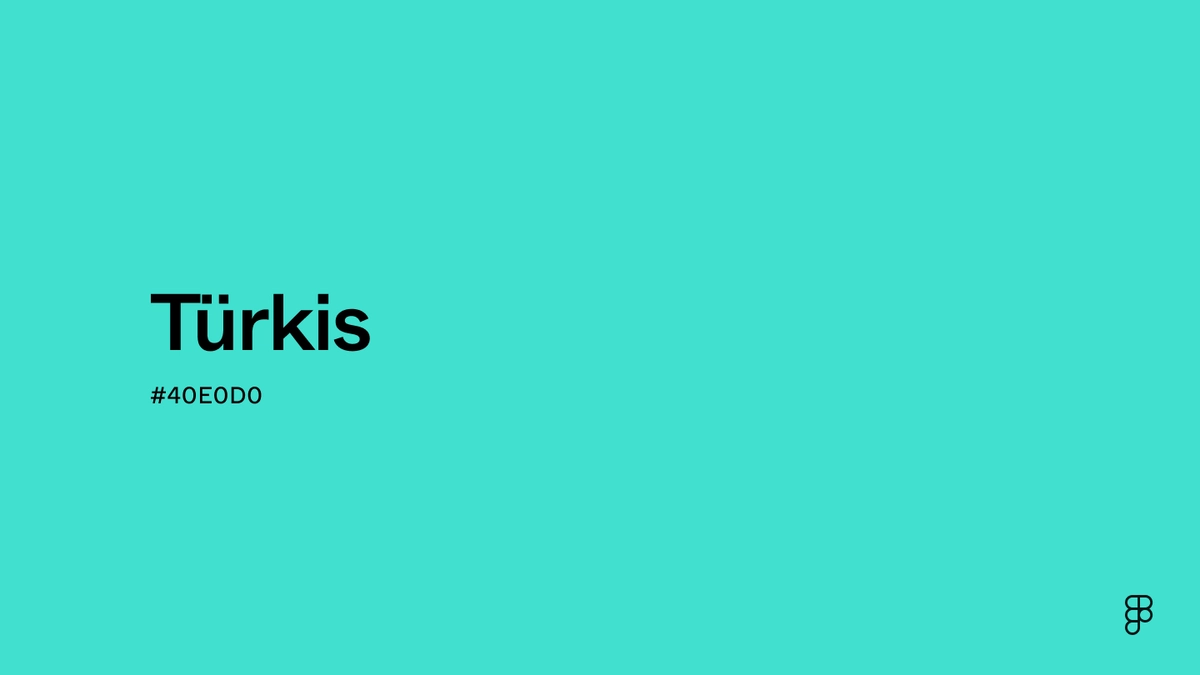 Farbe Türkis: Hex-Code, Paletten & Bedeutung | Figma