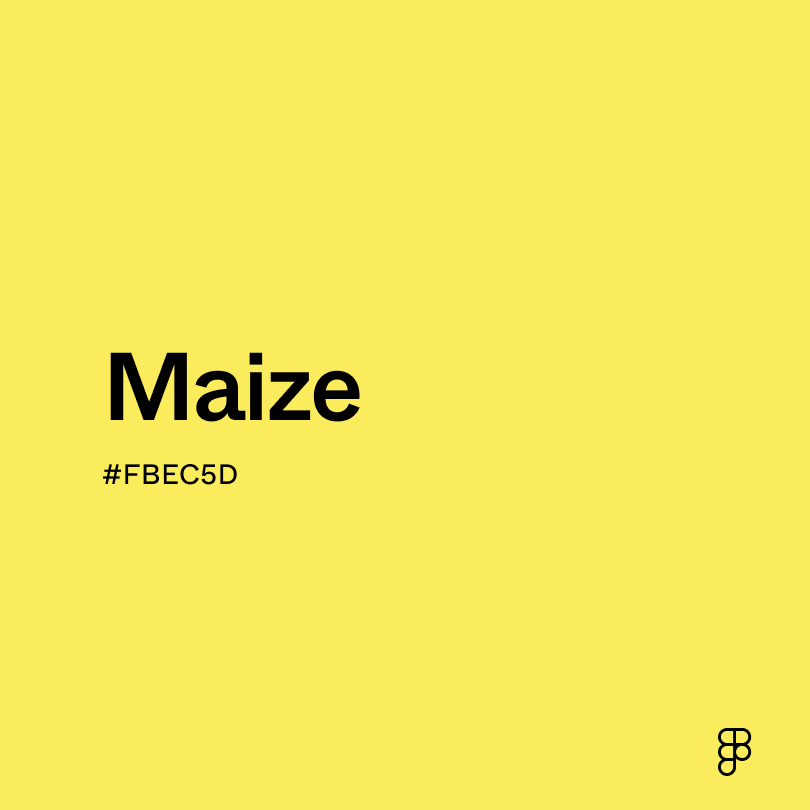 Maize