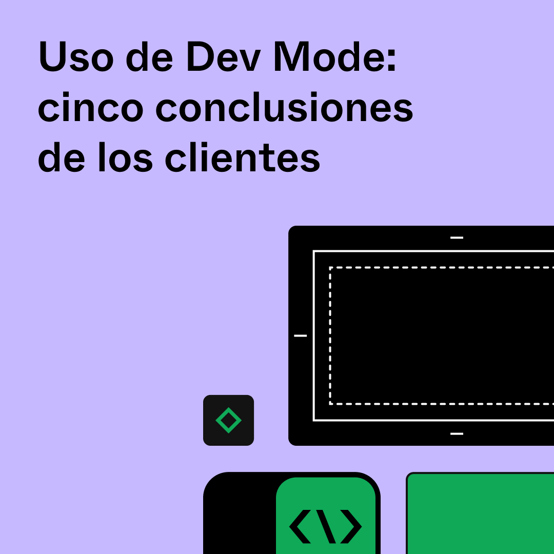 Uso de Dev Mode: cinco conclusiones de los clientes thumbnail