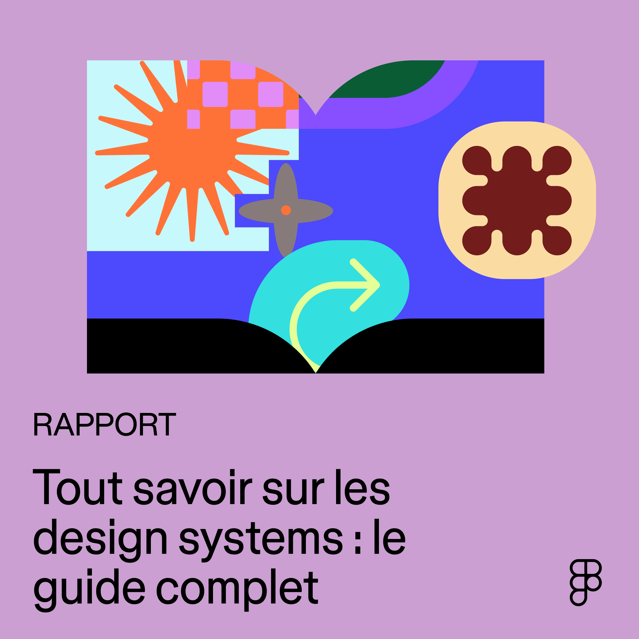 Lien vers le rapport Tout savoir sur les design systems : le guide complet