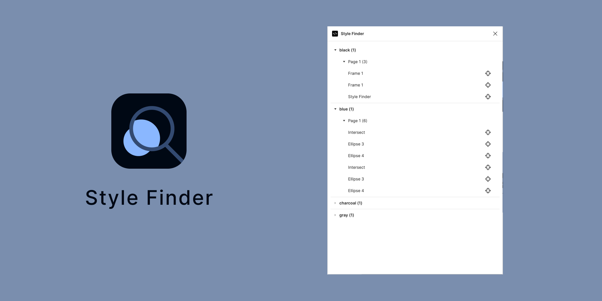 A UI interface for ’Style Finder’ on a muted blue background. The left side features the ’Style Finder’ logo, consisting of a magnifying glass icon over a blue circle, with the text ’Style Finder’ underneath. On the right, a panel shows a hierarchical list of styles categorized by color names such as ’black,’ ’blue,’ ’charcoal,’ and ’gray,’ along with nested elements like ’Page 1’ and ’Frame 1.’