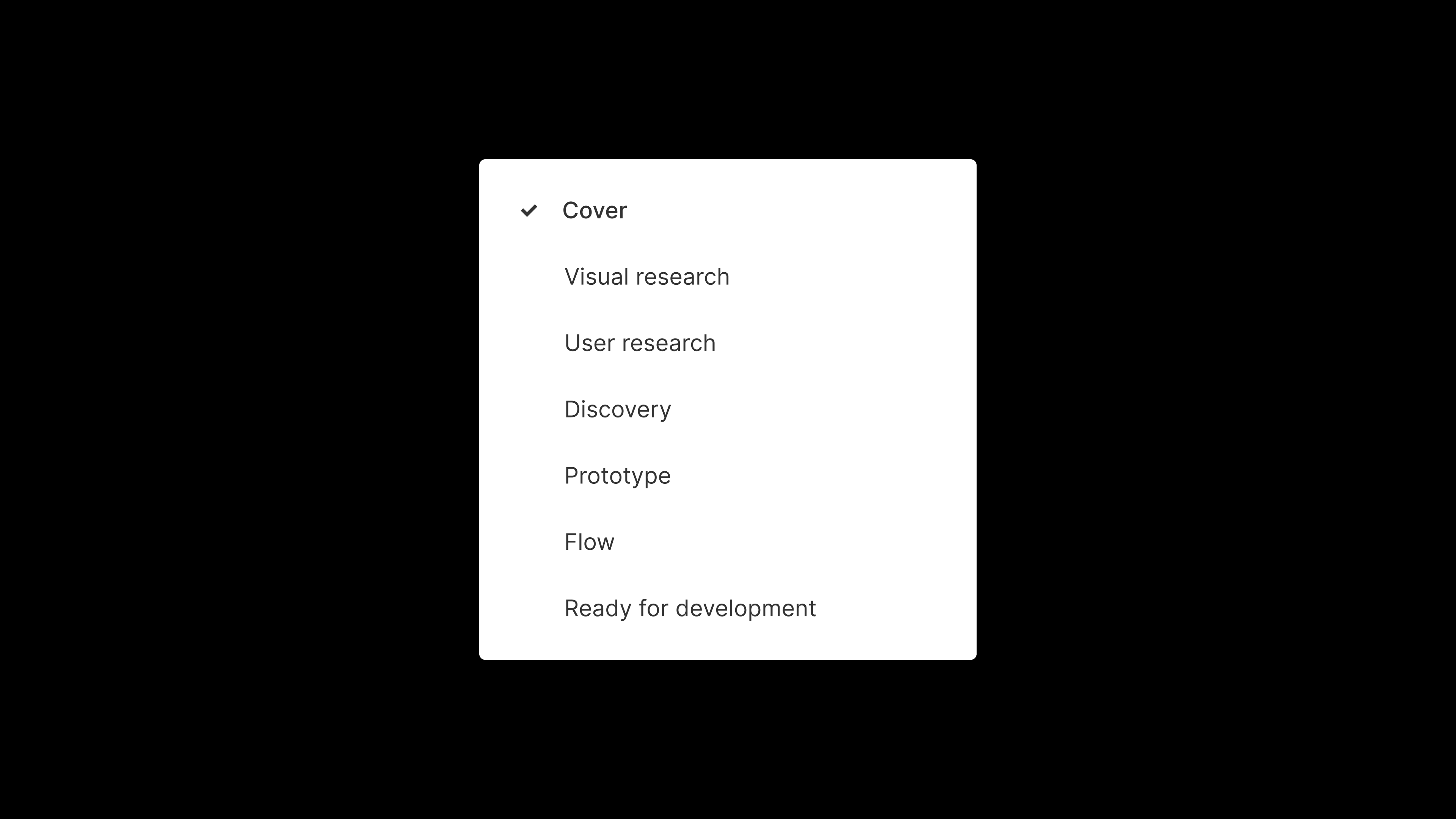 A screenshot of a Figma page structure. The pages read "Cover," "Visual research," "User research," "Discovery," "Prototype," "Flow," and "Ready for development."
