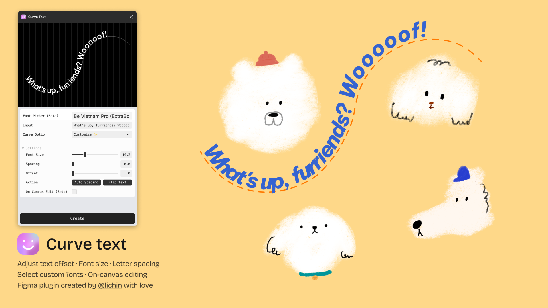 A playful design featuring text curved along a dashed orange path reading, "What's up, furrriends? Woooof!" against a light yellow background. Illustrated fluffy dogs are scattered around the canvas, some wearing colorful hats. The tool interface includes settings for font size, spacing, and offset.