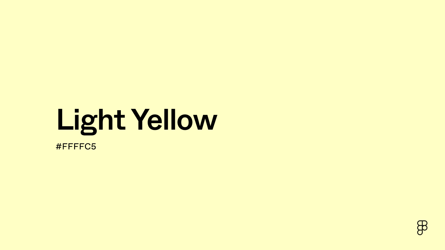 Light Yellow Color Hex Code, Palettes & Meaning Figma